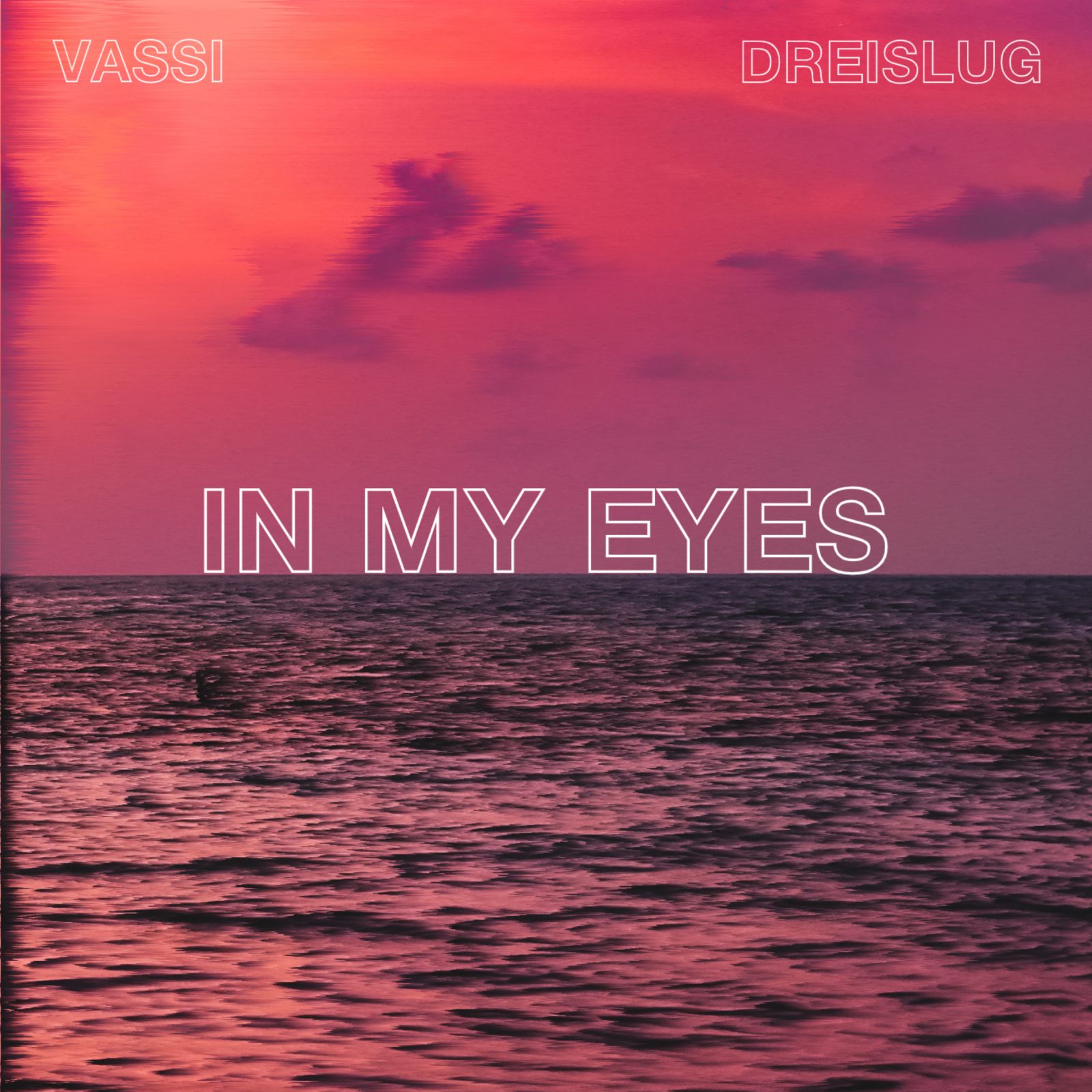 VASSI, Dreislug - In My Eyes
